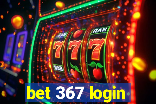 bet 367 login